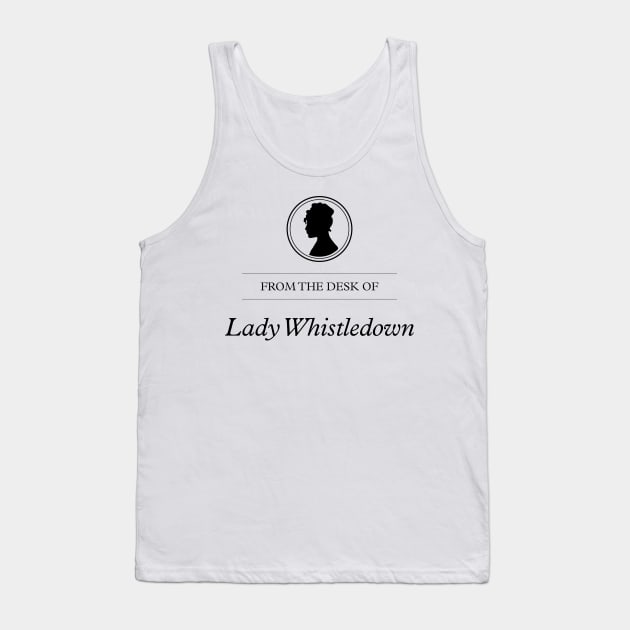 Lady Whistledown stationery, from the desk of Lady Whistledown of Bridgerton Tank Top by YourGoods